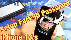 iPhone 13's: How to Setup Face ID Password