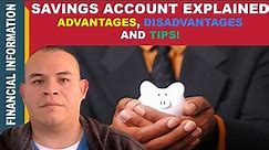 Savings Account Explained💰 | Advantages, Disadvantages and Tips