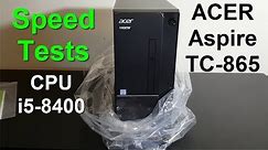 ACER Aspire TC-865 i5-8400 Unboxing, Review & Benchmarks - ACER Computer Desktop 2019