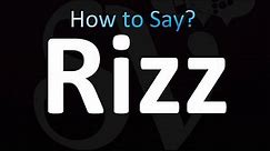 How to Pronounce Rizz