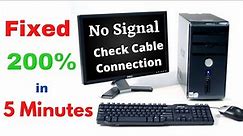 No Signal Check Cable Connection Fixed | Computer Turns On But No Display | No Signal PC Problem