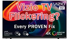 Vizio TV Flickering? Fix in Minutes