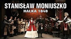 Stanisław Moniuszko - HALKA 1848