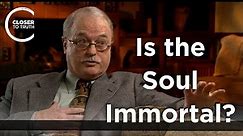J.P. Moreland - Is the Soul Immortal?