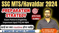 SSC MTS 2024 6 months strategy and routine for selection| Exam pattern| Eligibility| Selection tips