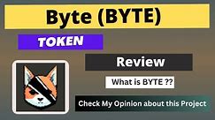 What is Byte (BYTE) Coin | Review About BYTE Token