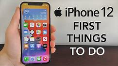 iPhone 12 Pro — First 10 Things To Do