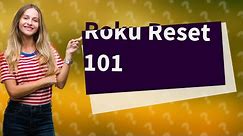 What is the Roku reset button?
