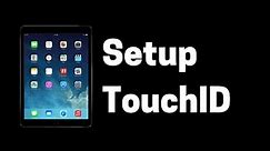 How to Setup Touch ID on iPad