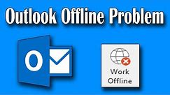 How To Fix Microsoft Outlook Working Offline Problem [Solved]