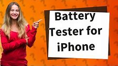 What is the battery tester tool for iPhone?
