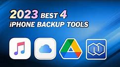 Best 4 iPhone Backup Tools in 2023