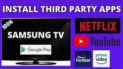 INSTALL THIRD PARTY APPS ON SAMSUNG TV, ADD APPS ON SAMSUNG SMART TV
