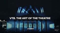 Mapping Show // VTB. The art of the theatre