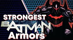 Batman's STRONGEST Armors!