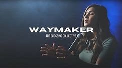 Waymaker - Lyric Video | The Crossing Collective