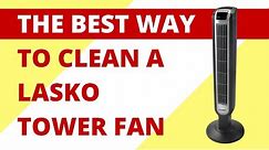 How to Clean a Lasko Tower Fan | The BEST Way!