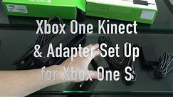 How to Set Up Xbox One Kinect sensor and Kinect Adapter with Xbox One S