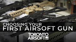 What to consider when choosing your first airsoft gun - TorontoAirsoft.com