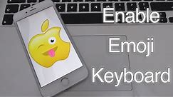 How to Enable Emoji Keyboard on iPhone 8 X 7 Plus 7 6S 6 SE 5S 5C 5 iPad iPod Touch iOS 13/14/15/16