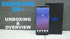 Samsung S8+ Plus Unboxing and Overview - Arctic Silver