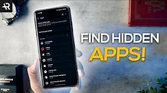 How To Find Hidden Apps Installed On Your Phone!