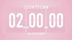 2 Hours Countdown Flip Clock Timer / Simple Beeps 🌸🔔