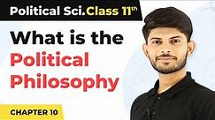 What is the Political Philosophy of our Constitution | Class 11 Political Science Chapter 10