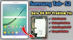 Samsung Tab S2 SM-T719 Auto On Off Restart Battery Problem Solution