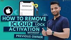iPhone Locked to Previous Owner? (2023) How to Remove iCloud Activation lock on iPhone/iPad