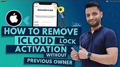 iPhone Locked to Previous Owner? (2023) How to Remove iCloud Activation lock on iPhone/iPad