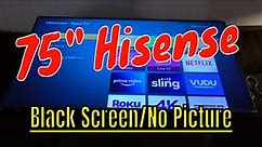 Hisense 75 inch ROKU TV, red light flashes but screen is still black; Full Repair!
