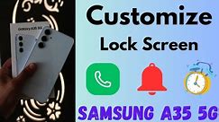 How to Customize Lock Screen in Samsung Galaxy A35 5G
