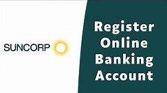 How to Register Suncorp Online Banking | Sign Up / Enroll suncorp.com.au
