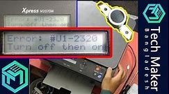 How to repairing your Samsung printer, Samsung Xpress M2070w, Error U1-2320, Tech Maker BD