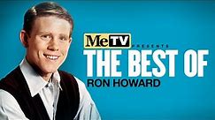MeTV Presents the Best of Ron Howard