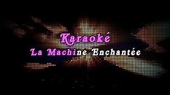 Karaoké, la machine enchantée