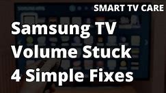 Fix Samsung TV Volume Stuck - 4 Different Approaches | SMART TV CARE