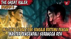 BERHASIL MENDAPATKAN ARTEFAK DARI MASTER SERANGGA ROH - Alur Cerita The Great Ruler Part 11