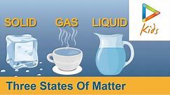 Three States Of Matter For Kids | Solid, Liquid, Gas, Weight | Easy Science For Childrens