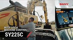 SANY EXCAVATOR REVIEW: SY225 Excavator With Leica Geosystems Machine Control