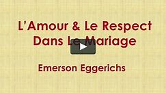 L'Amour & Le Respect Dans Le Mariage - Love and Respect in French - Emerson Eggerichs, PhD