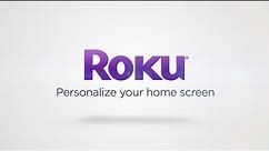 Personalize your Roku Home Screen