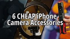 6 Best CHEAP iPhone Camera Accessories in 2024