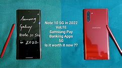 Using Samsung Galaxy Note 10 5G in 2022 | Review and FAQs of Galaxy Note 10 /Note 10 Plus 5G in 2022