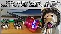 5C Collet Stop Review! Does It Help With Small Parts? Also Using DRO Tool Offsets.