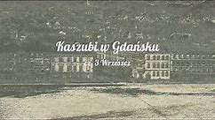 Kaszubi w Gdańsku cz. 3 Wrzeszcz
