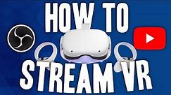 How To Livestream VR To YouTube 2023 | Step By Step Guide | Beginner Friendly