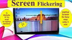 How To Solve Screen Flickering | How To Fix Laptop Screen Flashing | Display Flickering Problem