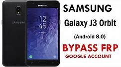 Galaxy J3 Orbit (Android 8) FRP/Google Lock Bypass Easy Steps & Quick Method 100% Work.